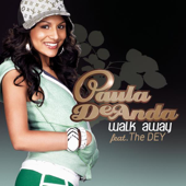 Cover art for Walk Away (Remember Me) [feat. The Dey] by Paula DeAnda