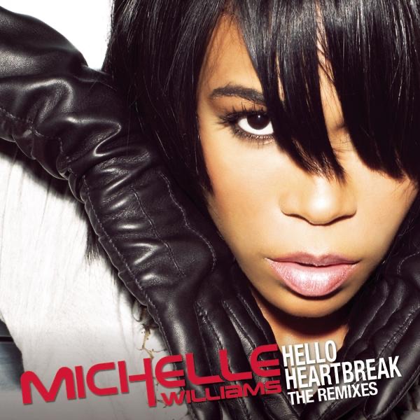 Michelle Williams – Hello Heartbreak (The Remixes) – Single (2008) [iTunes Plus AAC M4A]-新房子