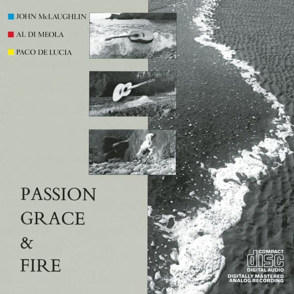 Обложка альбома «Passion, Grace & Fire» — Al Di Meola, John McLaughlin & Paco de Lucía