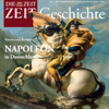 Napoleon (ZEIT Geschichte) - Die Zeit