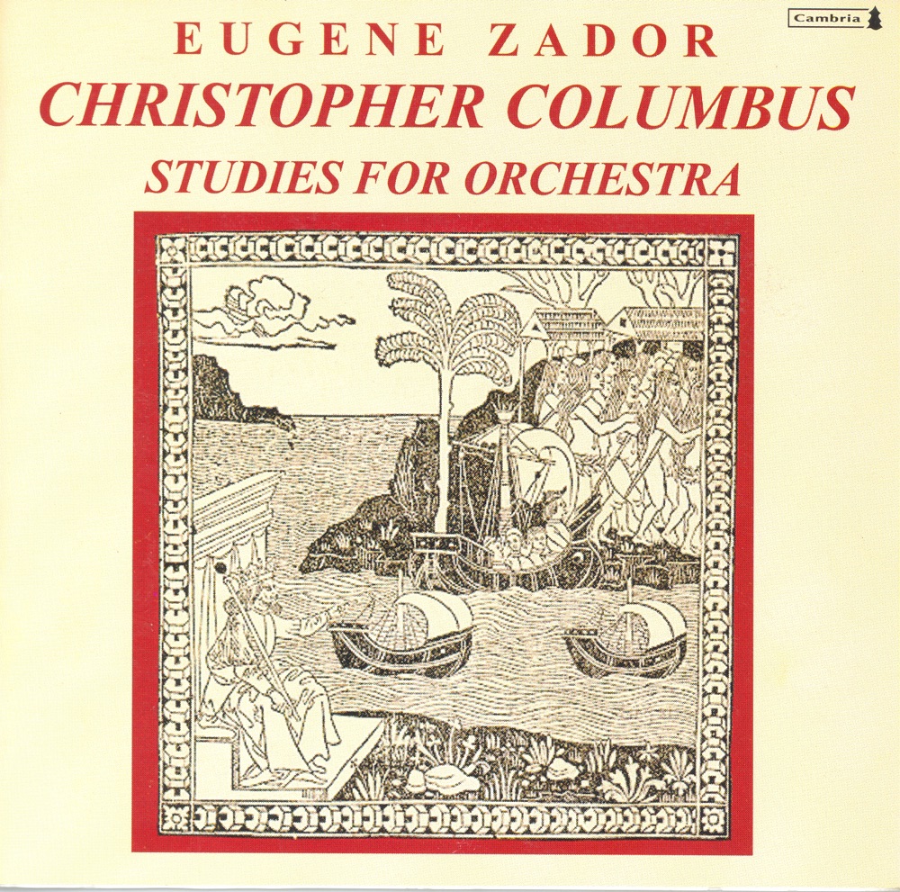 Обложка альбома «Zador: Christopher Columbus & Studies» — American Symphony Orchestra, Lionel Barrymore & Robert Patterson
