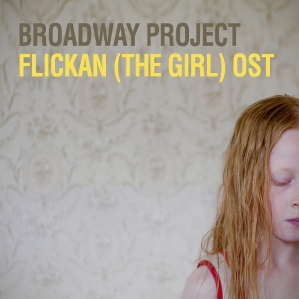 Обложка альбома «Flickan (Aka the Girl) [Original Soundtrack]» — Broadway Project