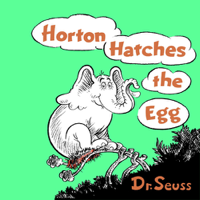Dr. Seuss - Horton Hatches the Egg (Unabridged) artwork