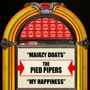 Mairzy Doats / My Happiness