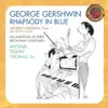 Stream & download Gershwin: Rhapsody In Blue, Preludes for Piano, Short Story, Violin Piece, Second Rhapsody, For Lily Pons, Sleepless Night, Promenade