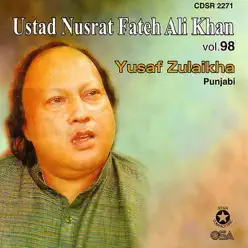 Yusaf Zulaikha, Vol. 98 - Nusrat Fateh Ali Khan Yusaf Zulaikha, Vol. 98 - Nusrat Fateh Ali Khan