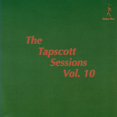 The Tapscott Sessions, Vol. 10