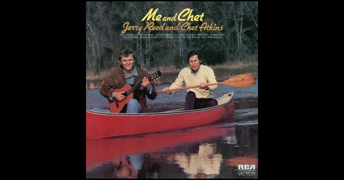 ‎Me And Chet - Album by Chet Atkins & Jerry Reed - Apple Music