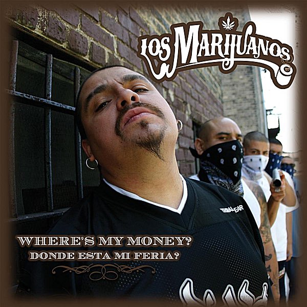 洋楽 Marijuanos / Donde Esta Mi Feria: Where Where's My Money (Donde esta mi feria)” álbum de Los Marijuanos en
