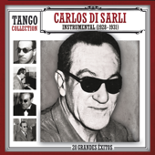 Tango Collection: Carlos Di Sarli - Instrumental (1928-1931)