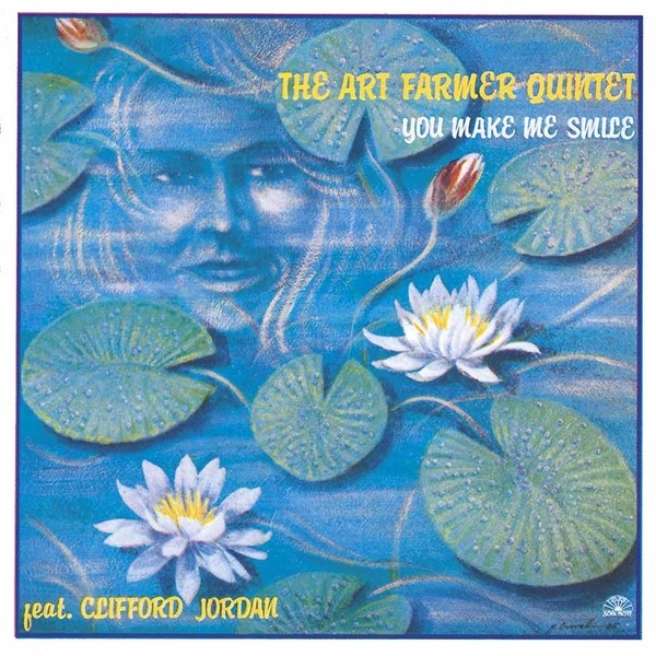 Обложка альбома «You Make Me Smile» — Art Farmer Quintet
