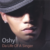 Da Life of a Singer - Oshy