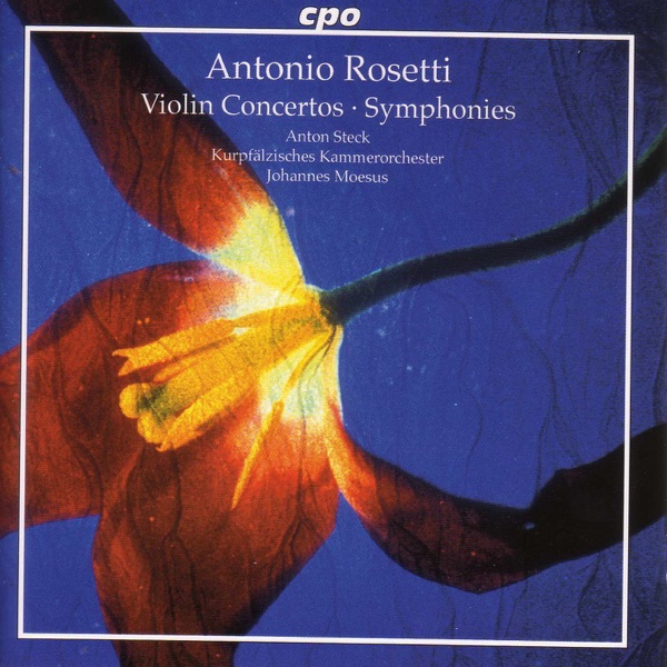 Rosetti: Violin Concertos - Symphonies
