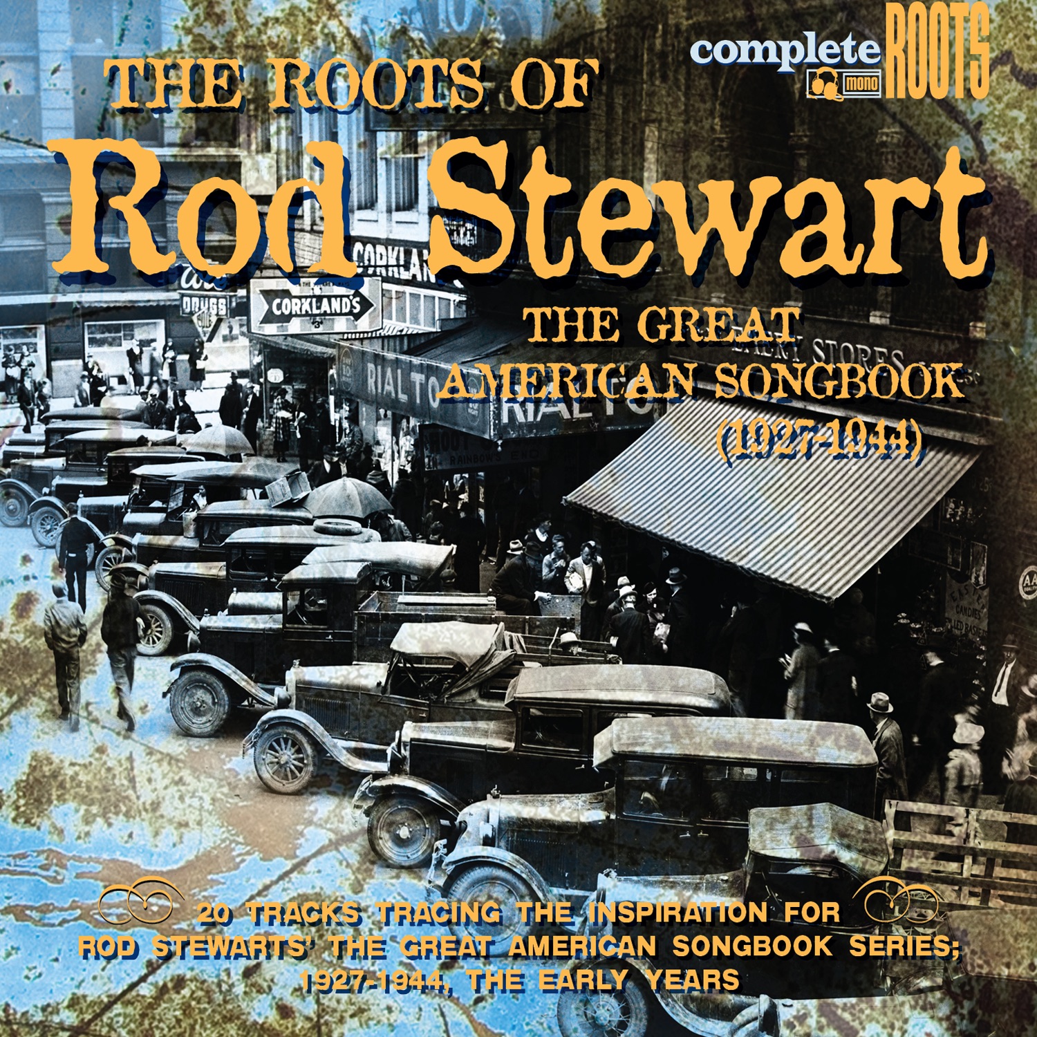 The Roots of Rod Stewart - the Great American Songbook (1927 - 1944)