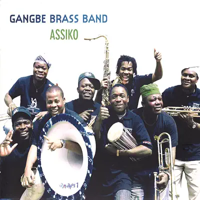 Listen to Assiko by Gangbé Brass Band