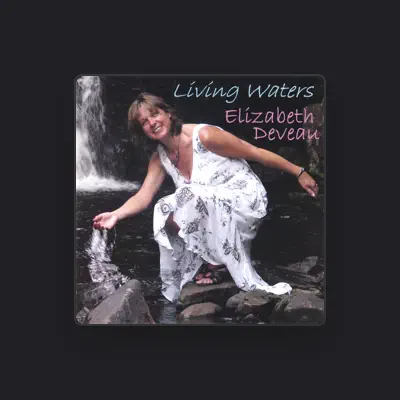 Listen to Elizabeth Deveau, watch music videos, read bio, see tour dates & more!