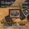 The Gospel People Love Revue: Sounds of Texas, Nashville, Florida and the Pacific Northwest