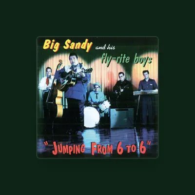 Listen to Big Sandy, watch music videos, read bio, see tour dates & more!