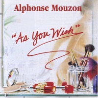 As You Wish - Alphonse Mouzon