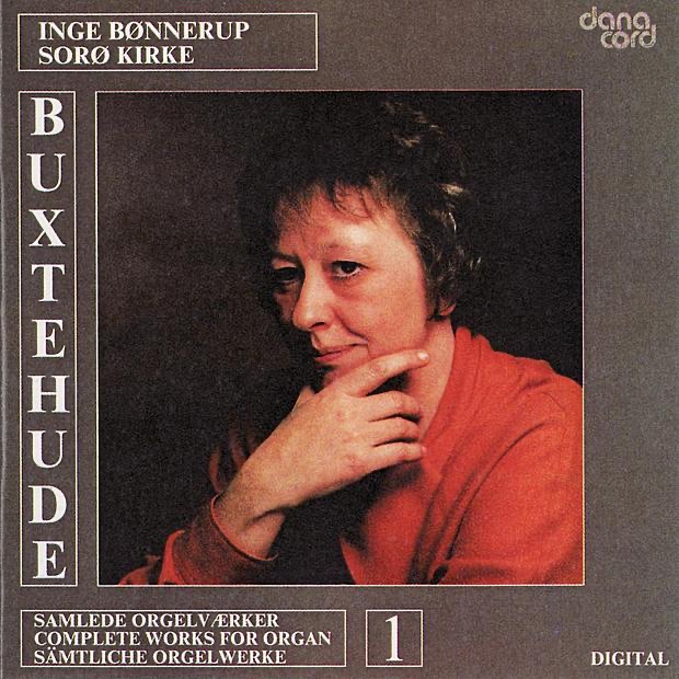 Buxtehude: Orgelværker (Complete Works for Organ), Vol. 1
