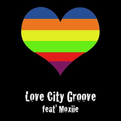 Love City Groove (feat. Moxiie) - Single
