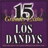 Los Dandy's: 15 Grandes Éxitos