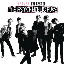 Heaven - The Best of the Psychedelic Furs - Psychedelic Furs