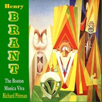 The Boston Musica Viva Performs Works by Henry Brant - The Boston Musica Viva & Richard Pittman