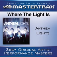 Where the Light Is (Performance Tracks) - EP - Anthem Lights