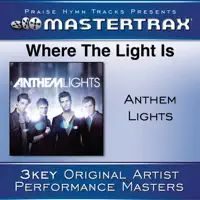 Where the Light Is — Anthem Lights