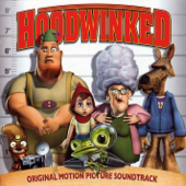 Hoodwinked (Original Motion Picture Soundtrack)