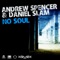 No Soul (Jay Frog Remix) - Andrew Spencer & Daniel Slam lyrics