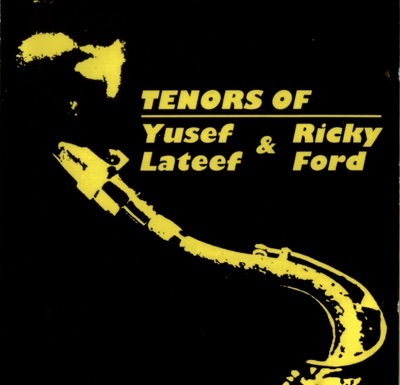 Tenors of Yusef Lateef & Ricky Ford