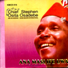Ana Masi Ife Uwa - Chief Stephen Osita Osadebe new Single