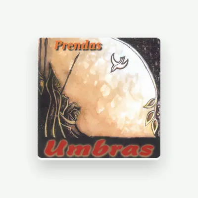 Listen to Prendas, watch music videos, read bio, see tour dates & more!