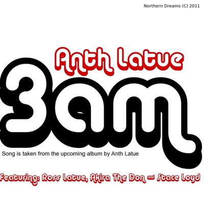 3am (feat. Ross Latue, Akira the Don & Stace Loyd) - Single