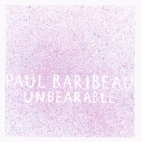 Paul Baribeau - How Could That Be True