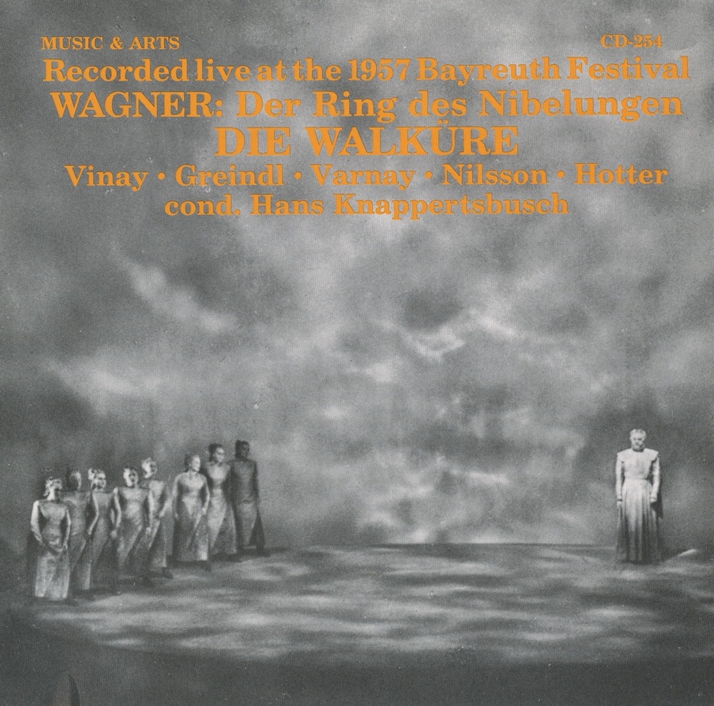 Обложка альбома «Wagner: Die Walkure (1957)» — Hans Hotter, Astrid Varnay, Birgit Nilsson, Paula Lenchner, Josef Greindl, Maria von Ilosvay, Hans Knappertsbusch, Bayreuth Festival Orchestra, Ramon Vinay, Gerda Lammers, Georgine von Milinkovic, Hetty Plümacher, Hilde Scheppan, Elisabeth Schartel & Helena Bader