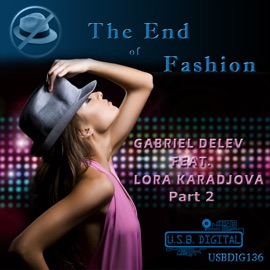 The End Of Fashion (Kokal Remix) Gabriel Delev