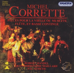Pieces pour la Vielle ou Musette, Flute et Basse Continue