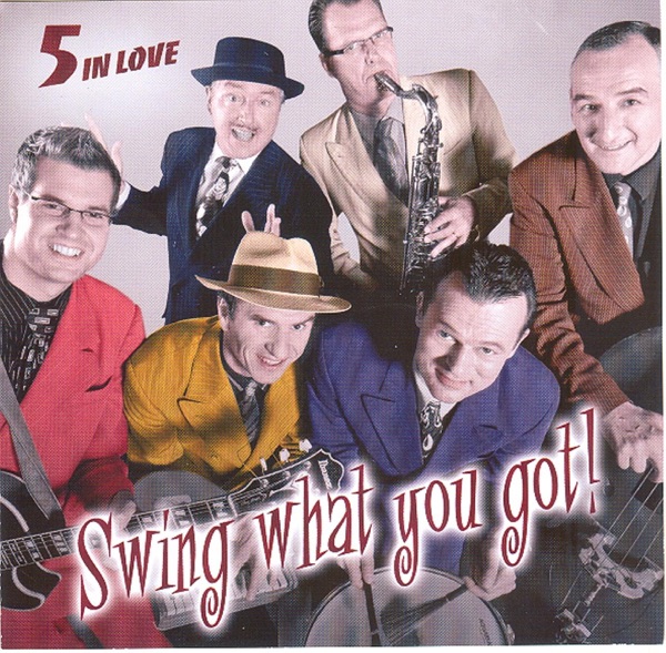 5 In Love - Swing What You Got