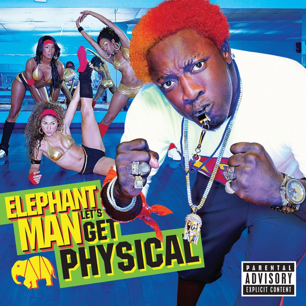 Обложка альбома «Let's Get Physical» — Elephant Man