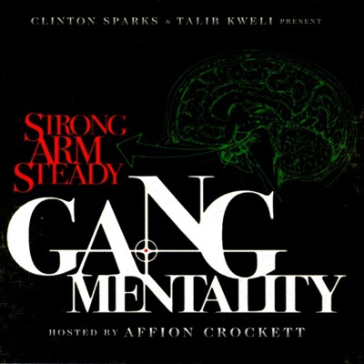 Gang Mentality (Clinton Sparks & Talib Kweli Present)