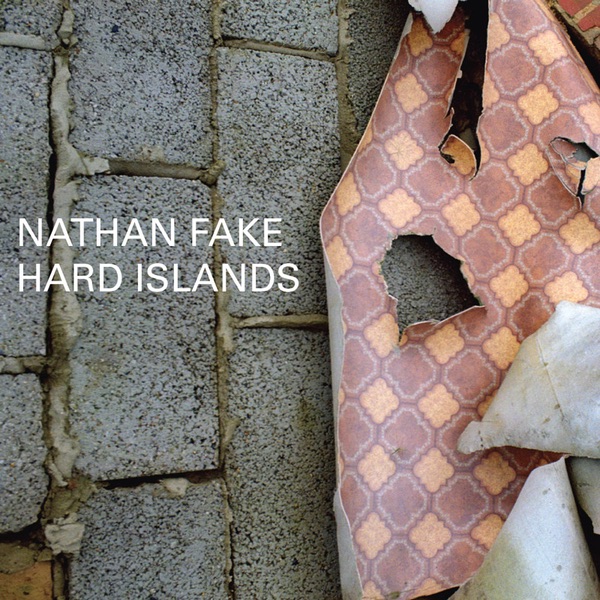Обложка альбома «Hard Islands» — Nathan Fake