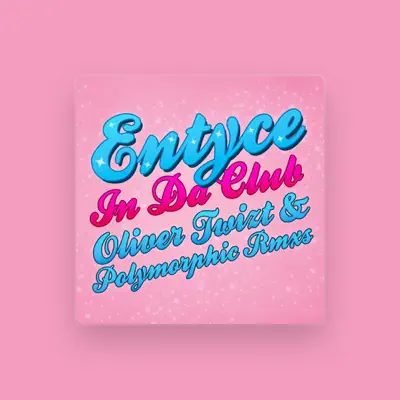 Listen to Entyce, watch music videos, read bio, see tour dates & more!