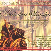 Organ Music from Oliwa Cathedral Gdansk - The Gdansk Philharmonic Brass, Roman Perucki & Academic Choir of the Gdansk University