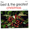 The Best and the Greatest Christmas Music - Vol.One - Various Artists