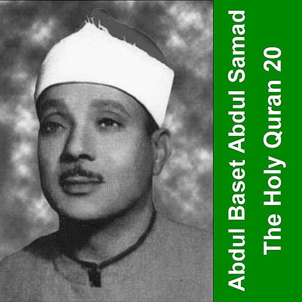 The Holy Quran - Cheikh Abdul Baset 20