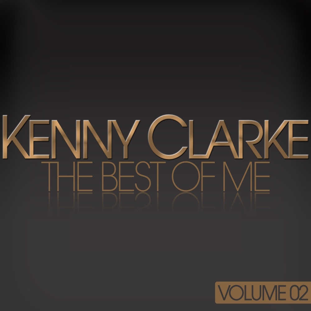 Обложка альбома «Kenny Clarke - The Best of Me, Vol. 2» — Kenny Clarke