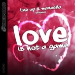Love Is Not a Game - EP